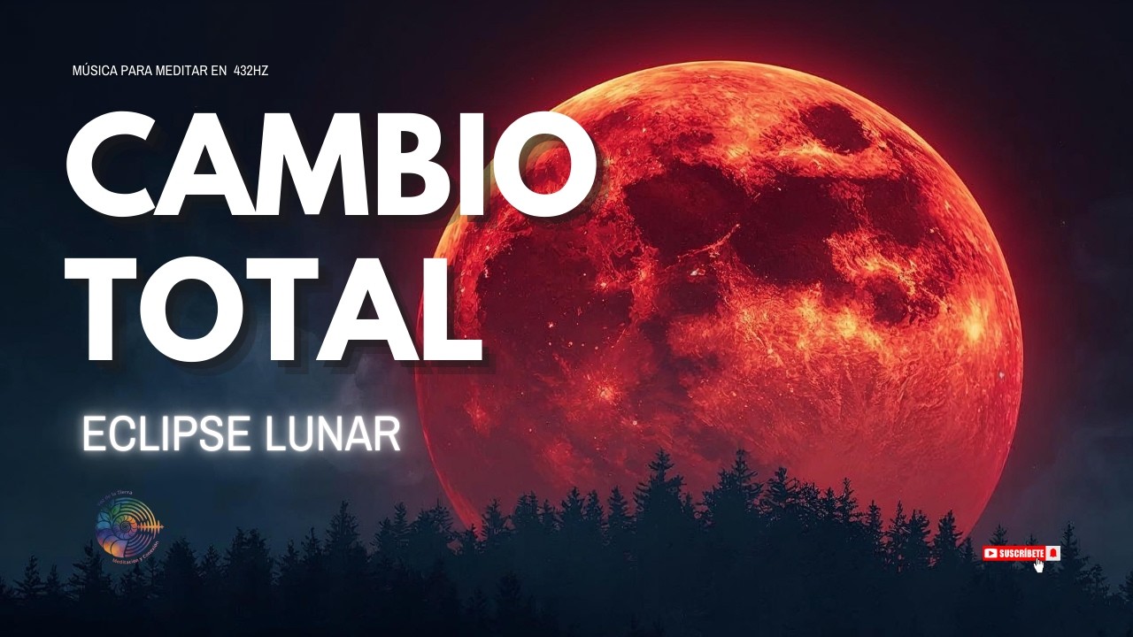 🔴 ECLIPSE LUNA DE SANGRE 3 MARZO: Meditación de Transformación y Manifestación Poderosa