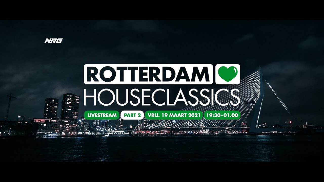 Rotterdam loves Houseclassics - Livestream Edition [08-05-2021] Part 2