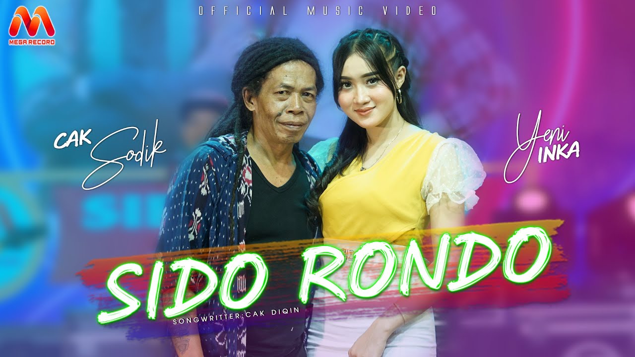 Sido Rondo - Yeni Inka Feat Cak Sodik | Dangdut (Official Music Video)