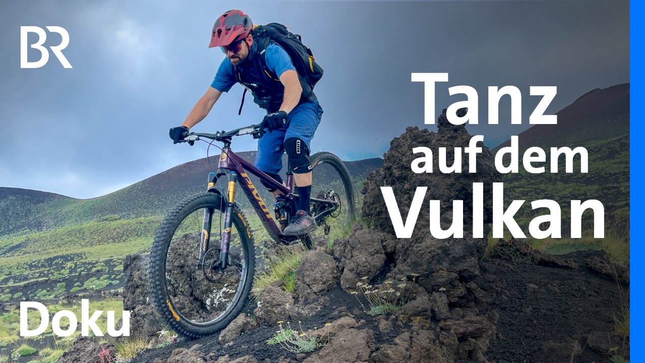 Mountainbiken am Ätna: Tanz auf dem Vulkan | Bergauf-Bergab | Doku | BR