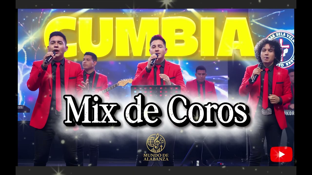 Mix de Coros Cristianos.  Música que alegra el alma.