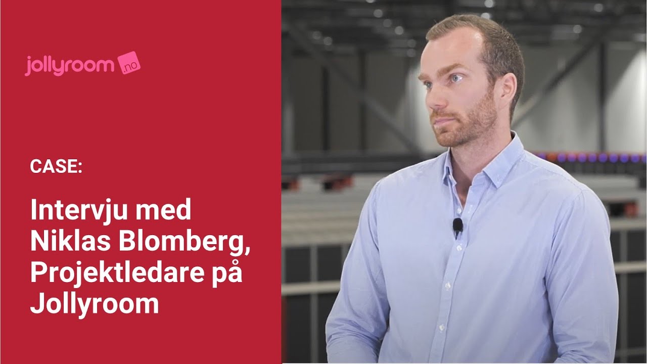 Intervju med Niklas Blomberg, Projektledare p&aring; Jollyroom | SE