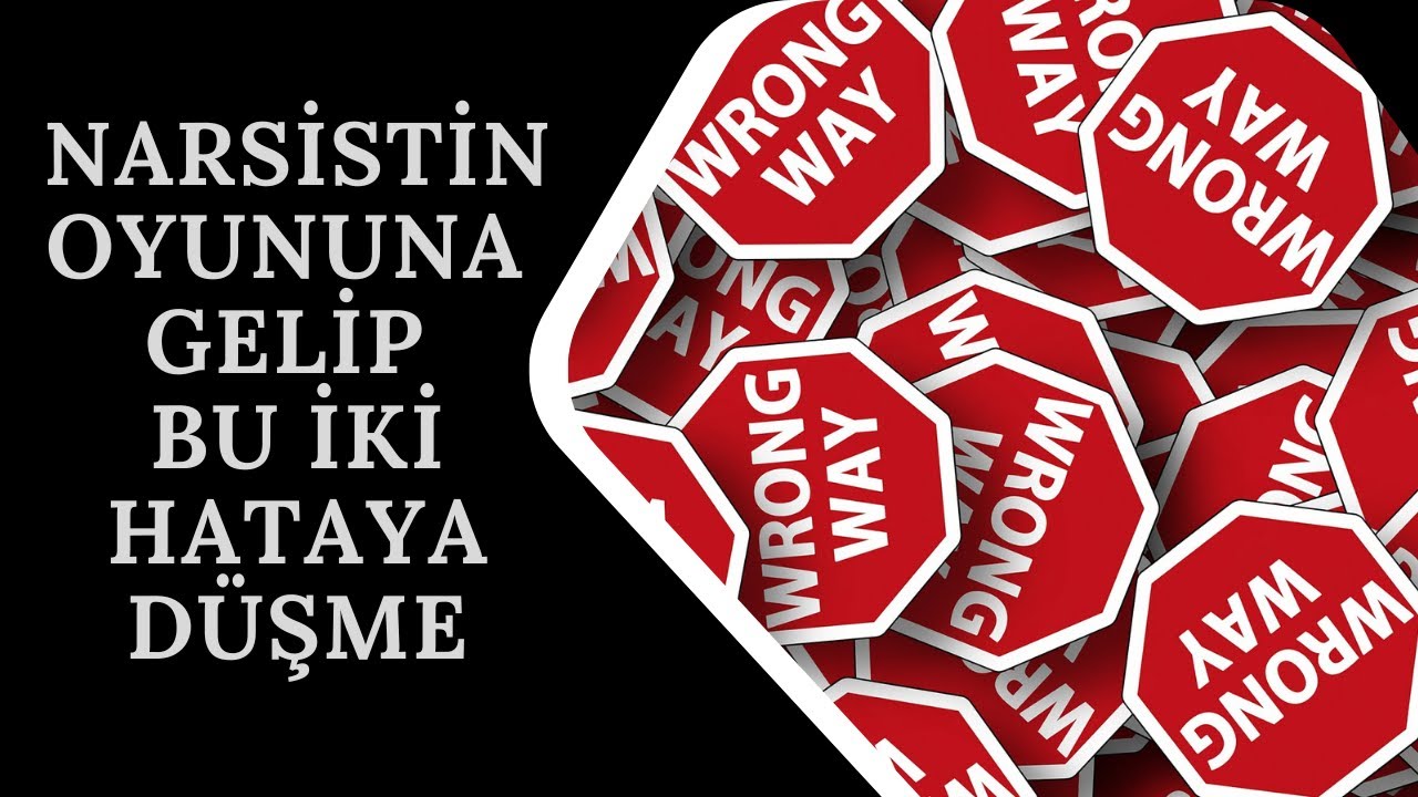 Dikkat Narsistin Oyununa gelme | Narsist Kişilik Bozukluğu