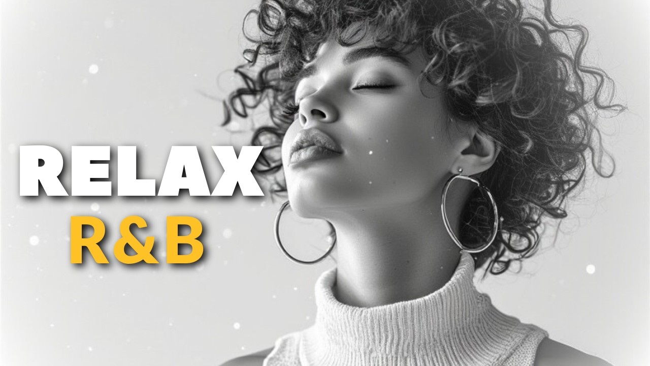 RELAX R&B 2026 Best Chill RnB & Slow Jam Playlist | Cozy Night Vibes & Smooth Soul