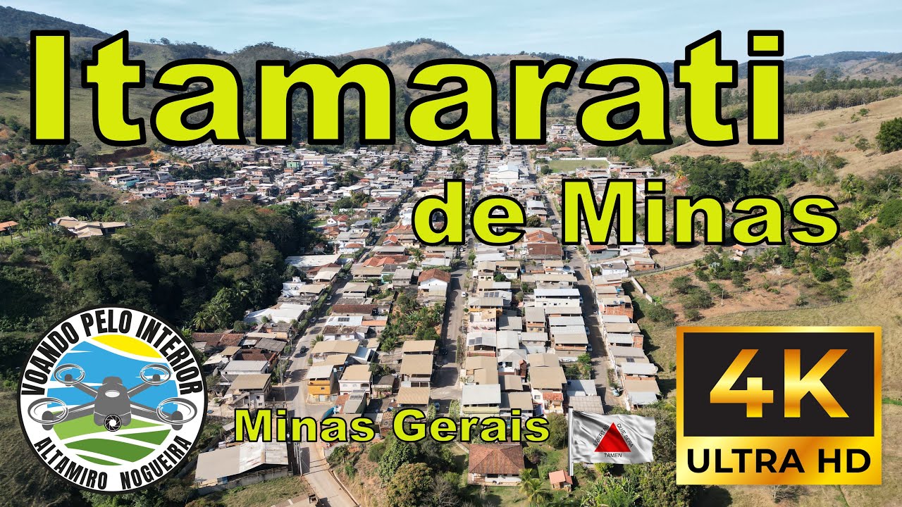 ITAMARATI DE MINAS Linda cidade do interior mineiro UHD-4k