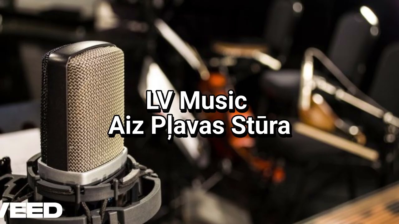LV music   Aiz Pļavas Stūra
