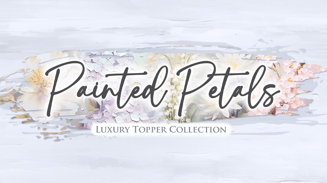 NEW Painted Petals Collection!