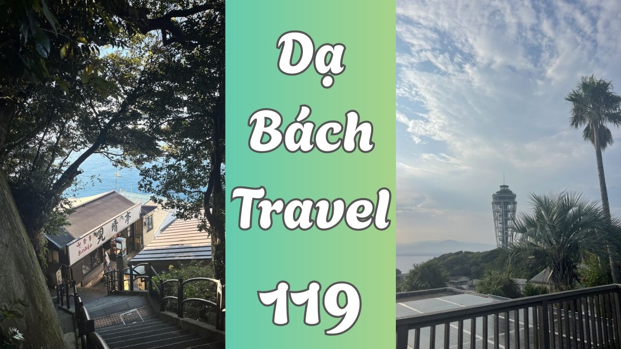Dạ Bách Travel Số 119 - Vừa Ngắm Núi Và Tận Hưởng Hoàng Hôn