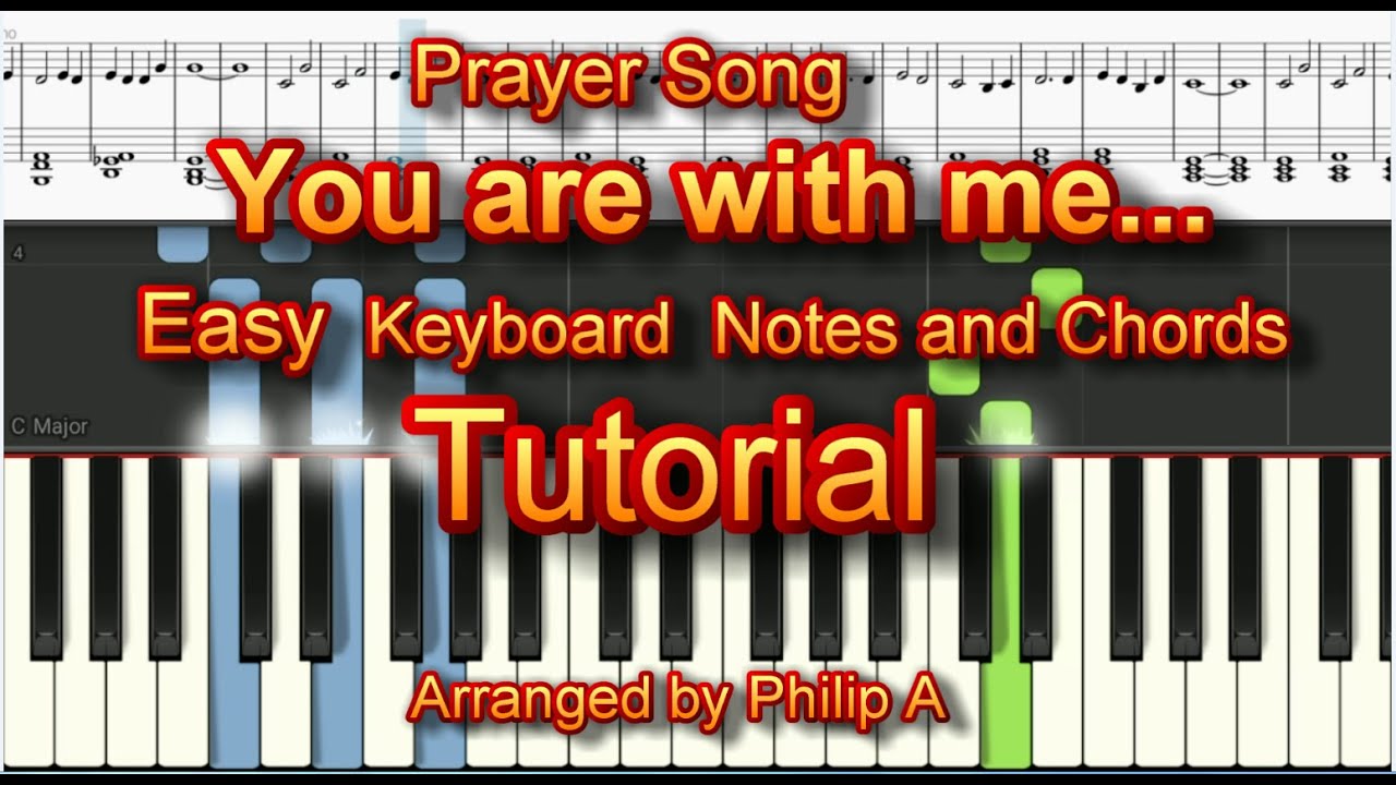 How to play You are with me Song Keyboard Tutorial | prayer song arranged by Philip A