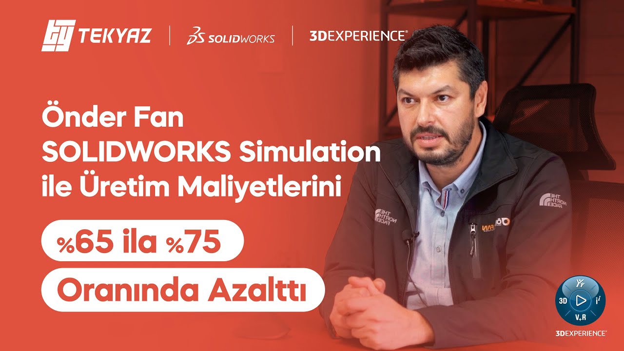 TEKYAZ & &Ouml;nder Fan  SOLIDWORKS Simulation Başarı Hikayesi
