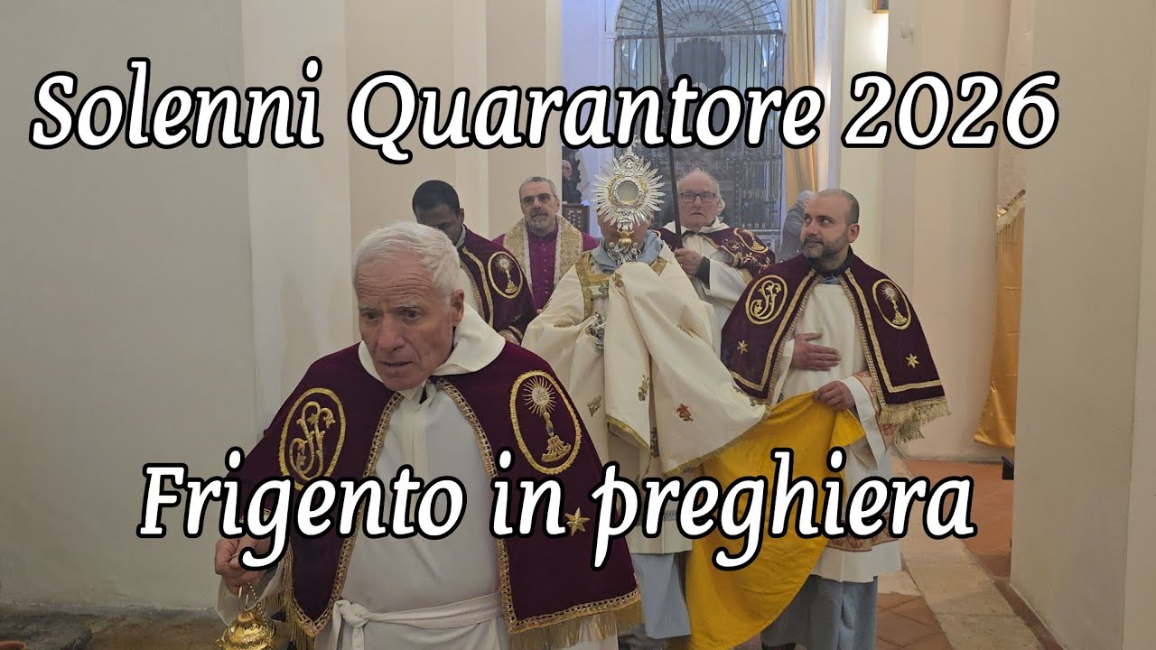 Solenni Quarantore 2026 Cattedrale di Frigento