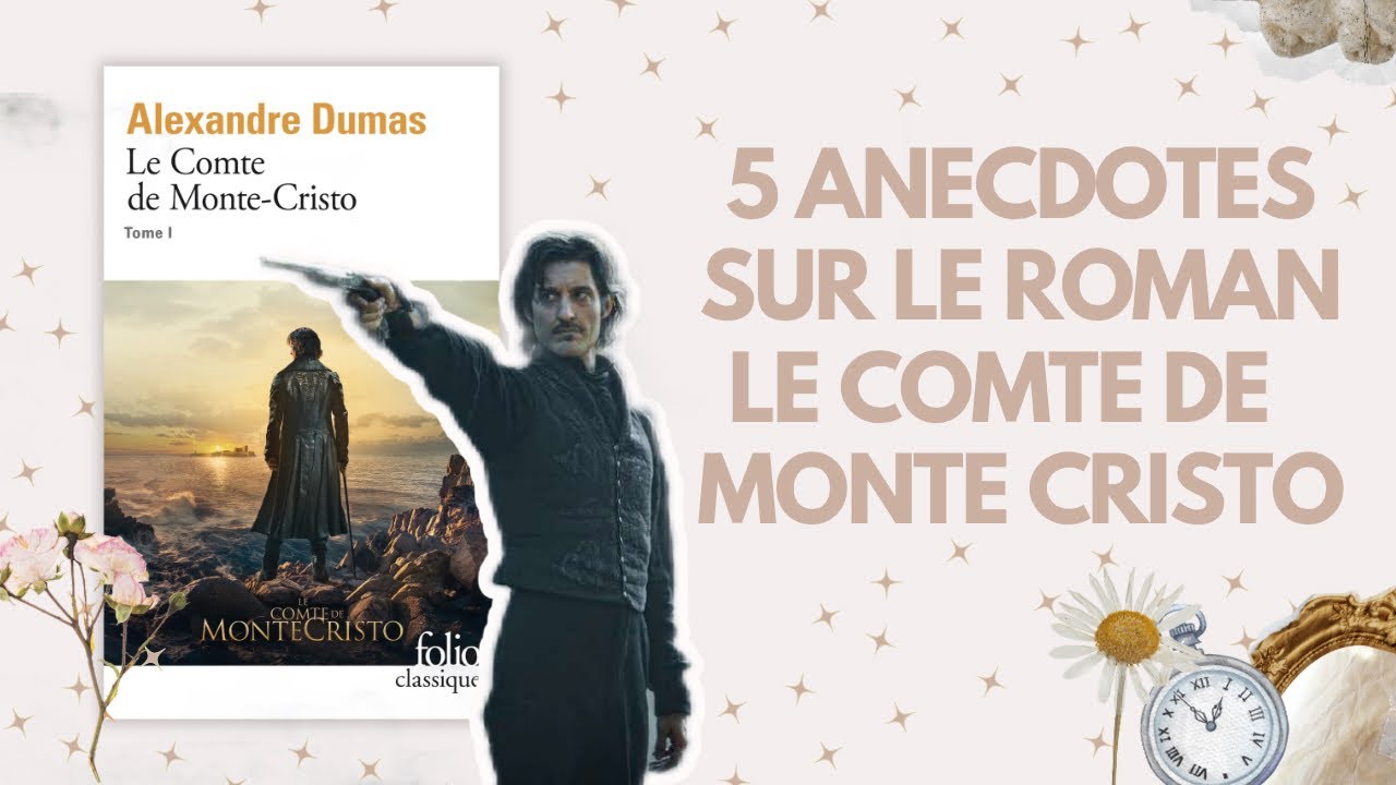 5 anecdotes sur le roman Le compte de Monte Cristo 🤵🏽‍♂️🏰📰