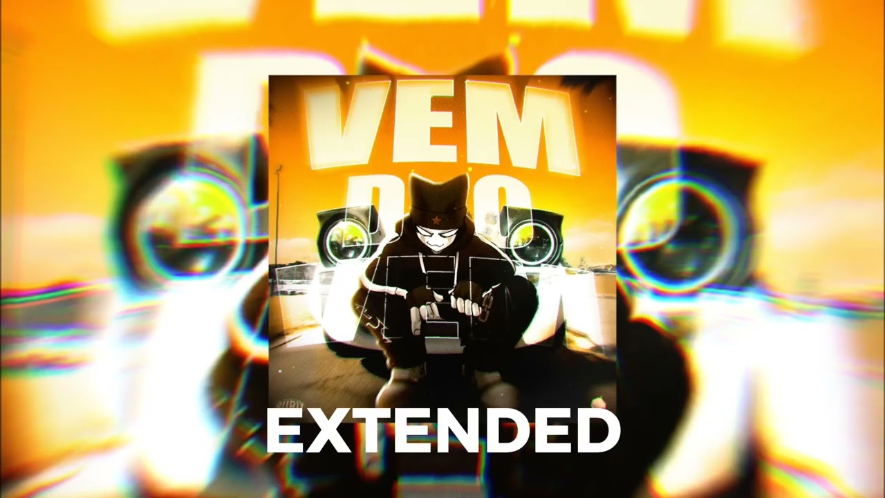 Vem do Vem - Extended