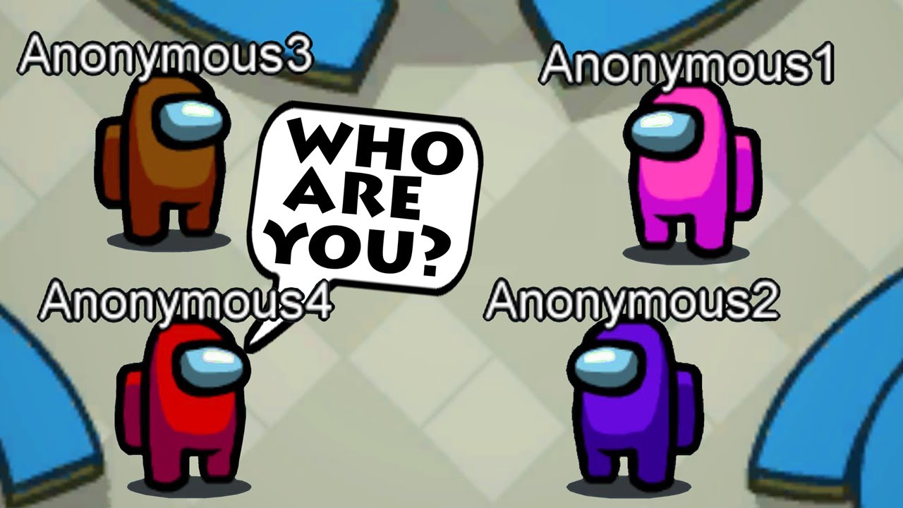 Anonymous Challenge on Among Us!