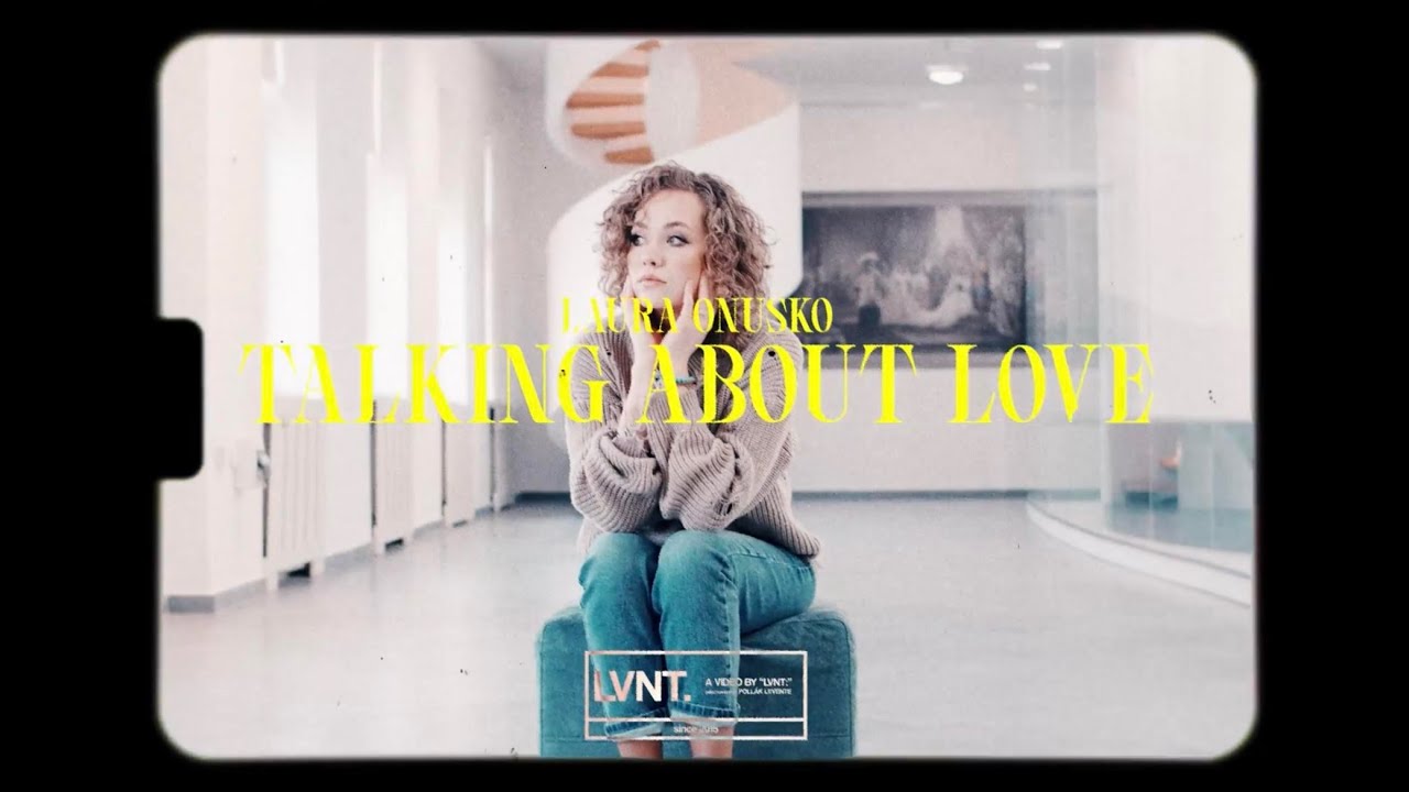 Laura Onusko prod. Domi Stoff - Talking about Love ( Official Music Video )