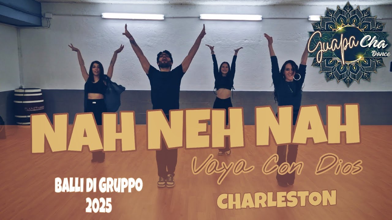 NAH NEH NAH||Vaya Con Dios||Coreografia GuapaCha Dance||BallodiSpalle||New2025||Charleston