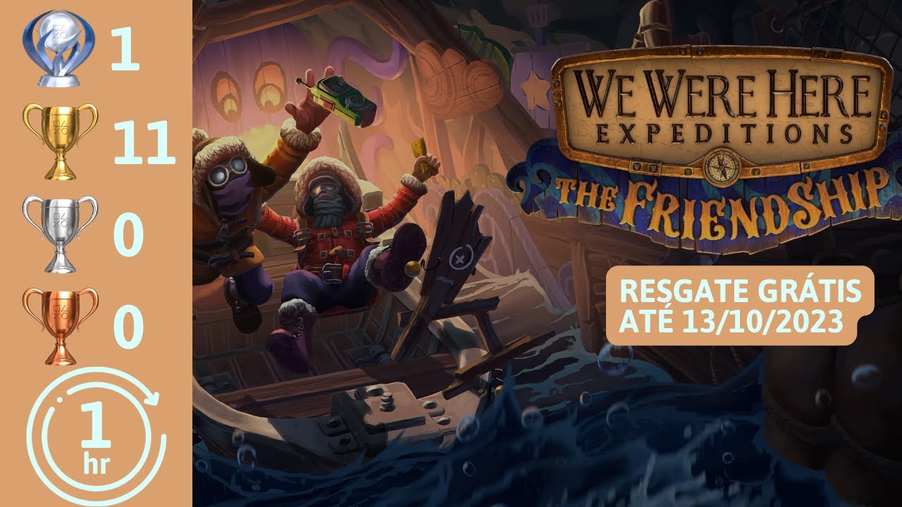 WE WERE HERE EXPEDITIONS: THE FRIENDSHIP | JOGO GRATUITO | GUIA PLATINA | JOGO COMPLETO COM DICAS