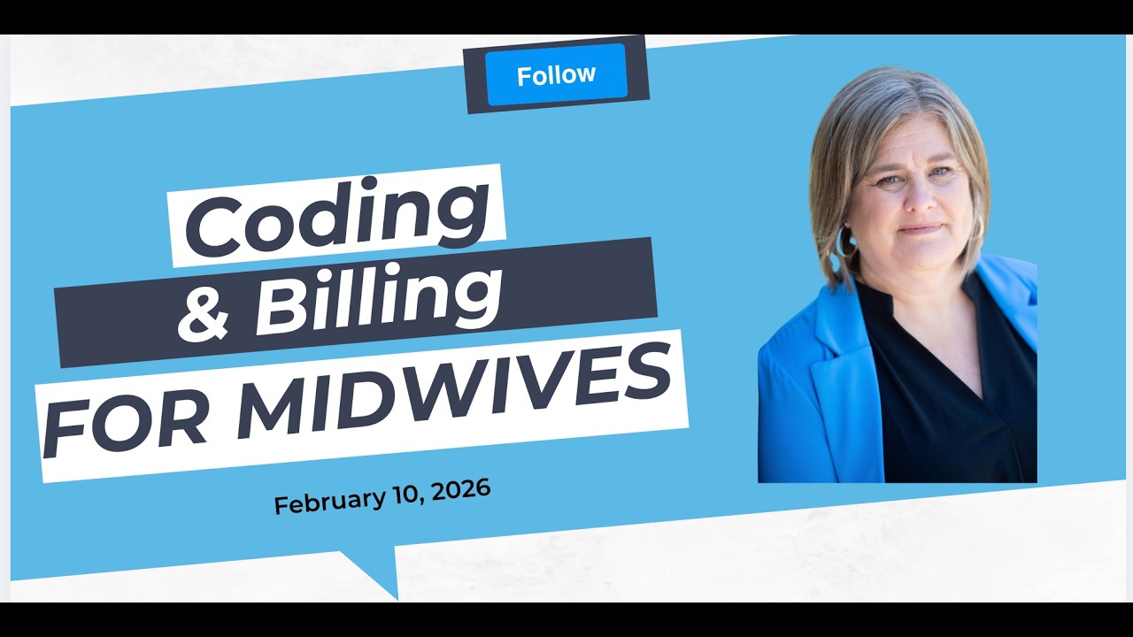 Grow Midwives LLC, Arden Schwenker, CFO: Billing and Coding Presentation