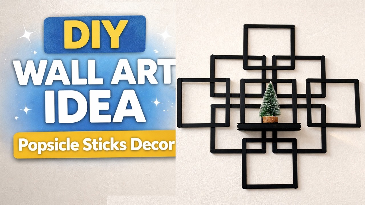 Transforming Popsicle Sticks into Modern Wall Decor | Easy DIY Home Craft♻️✨
