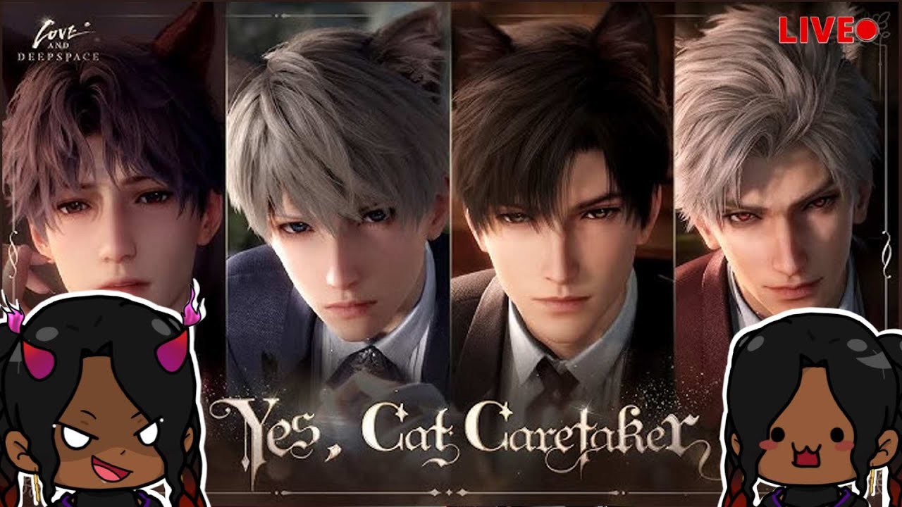 Pulling For Yes, Cat Caretaker, the New 4 Stars & More! | Love and Deepspace