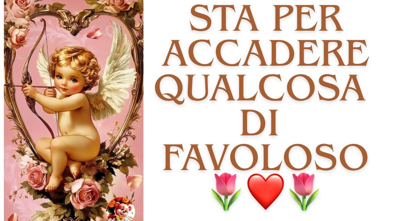 🔮STA PER ACCADERE QUALCOSA CHE TI RIEMPIRÀ DI GIOIA❤️