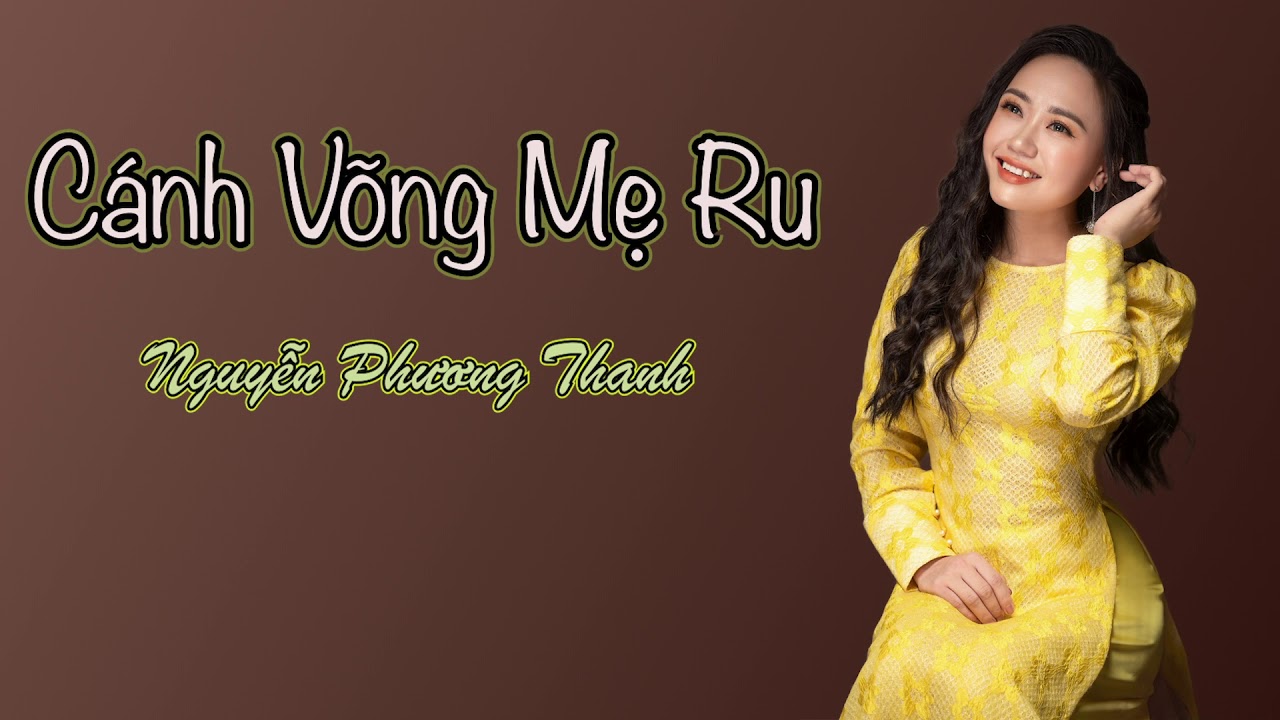 Cánh võng Mẹ ru - Phương Thanh Sao Mai