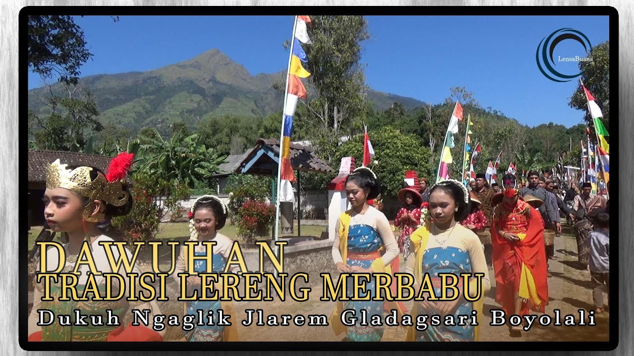 TRADISI DAWUHAN MASYARAKAT LERENG MERBABU || GOA BELANDA NGAGLIK JLAREM GLADAGSARI BOYOLALI 2024