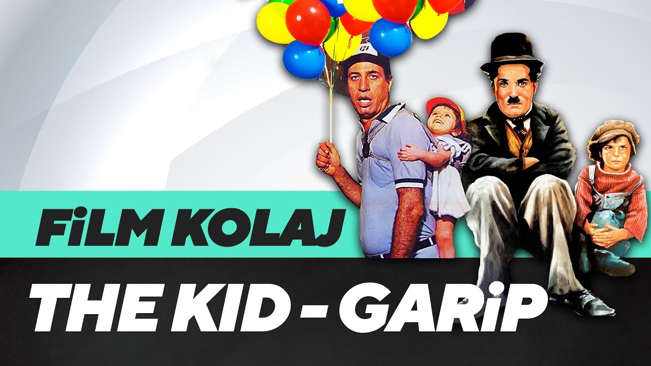 Film Kolaj | The Kid - Garip