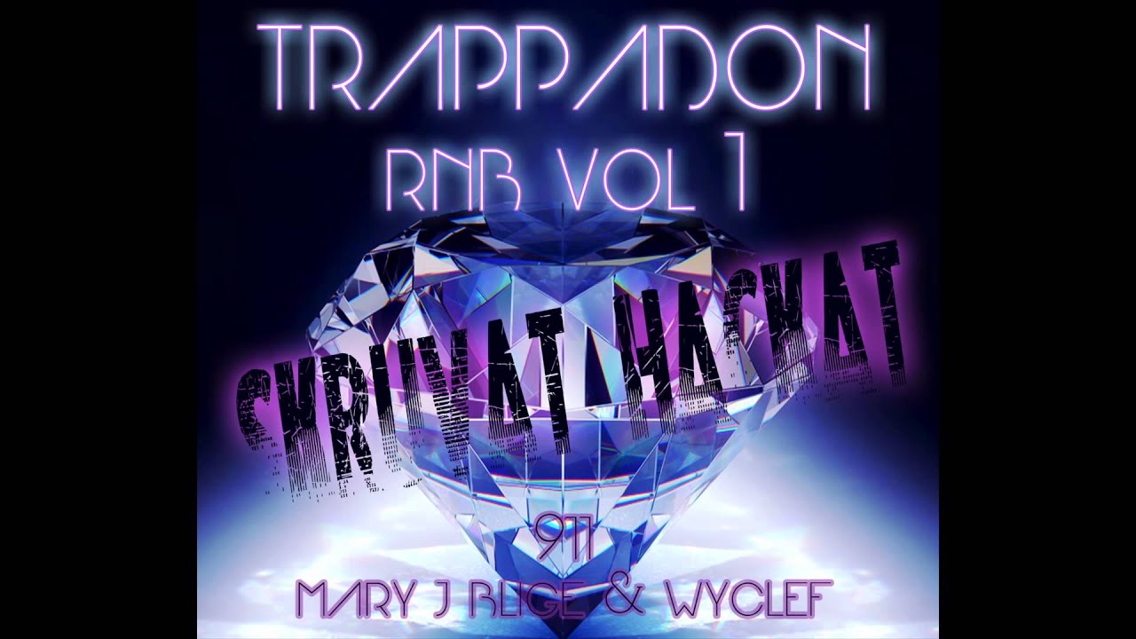 Trappadon RnB Vol 1 (Skruvat och Hackat) - 911 - Mary J Blige ft. Wyclef Jean (Screwed and Chopped)
