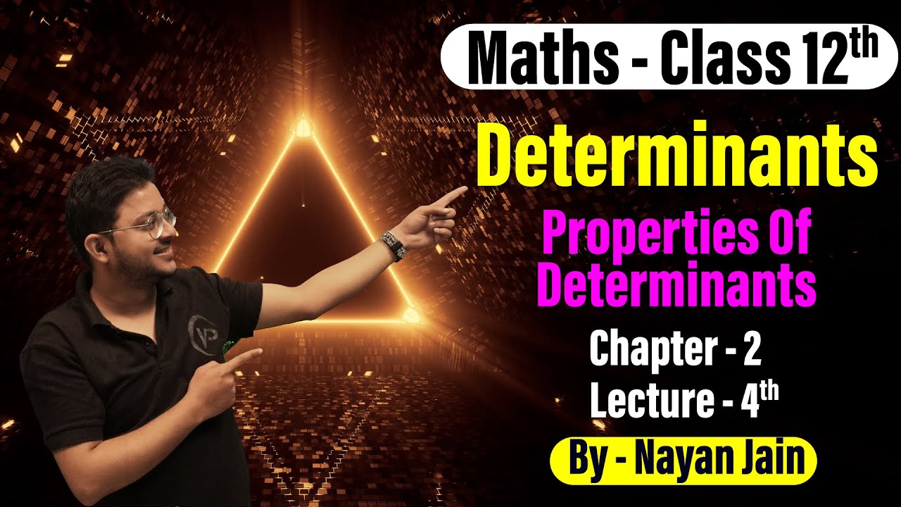 Determinants | Lecture 4th | Class 12th | Mathematics | Nayan Jain Sir | NIOS Vision Point