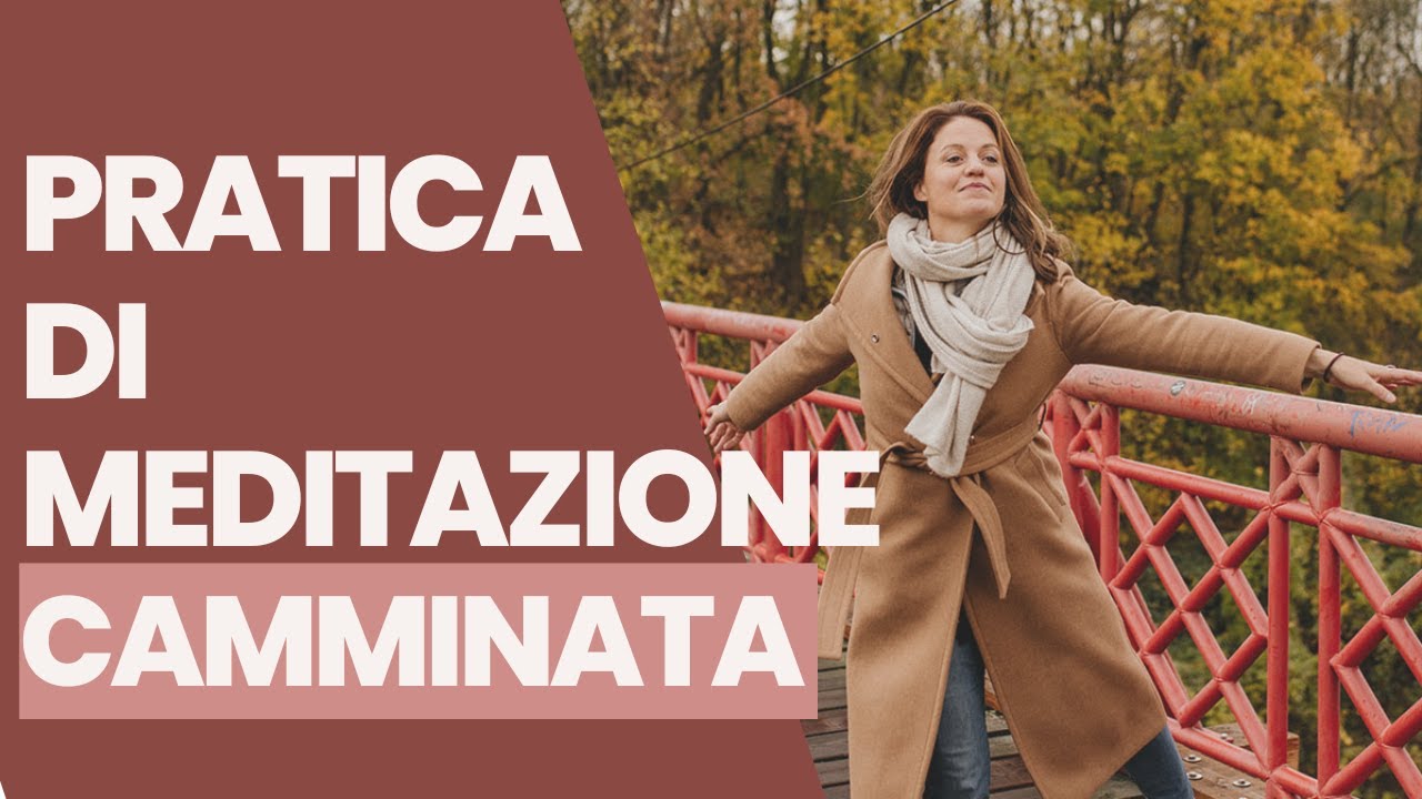 15 min I Mindfulness come tecnica di rilassamento I Meditazione guidata CAMMINATA
