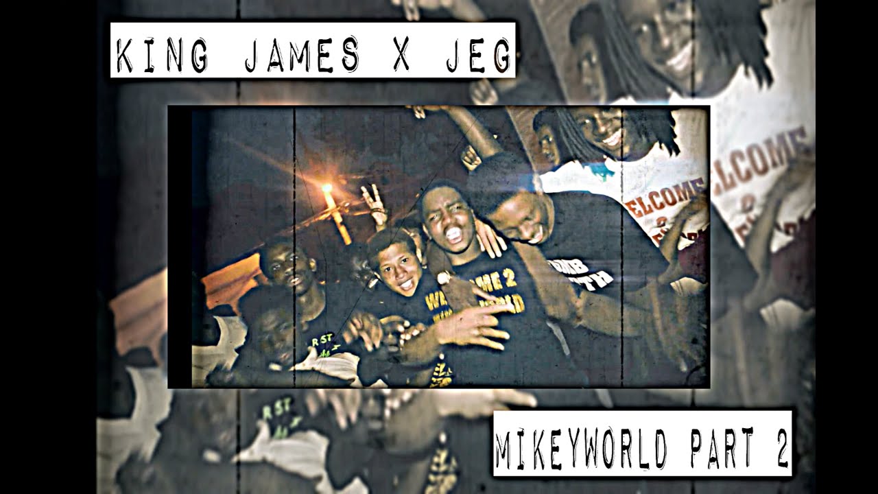 KJ DA GOD x JEG - MIKEY WORLD (PT.2)