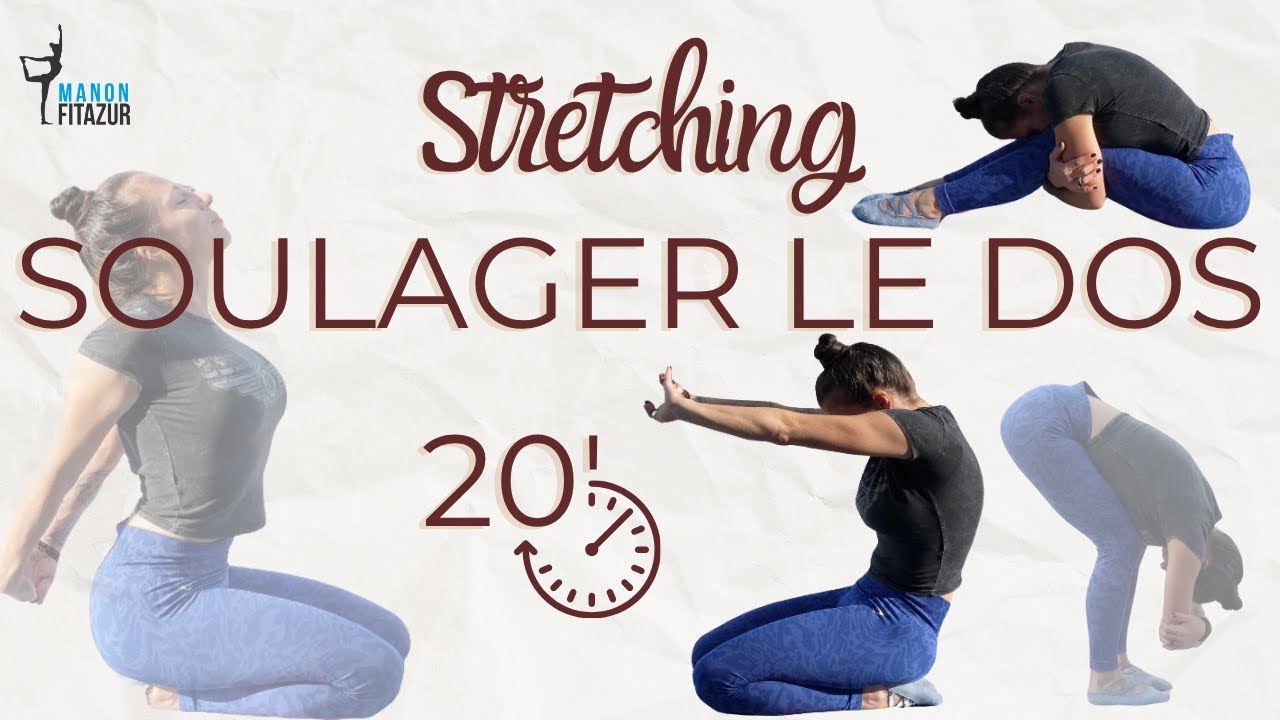 Soulager le dos en 20 Minutes — Stretching doux & efficace pour débloquer les tensions