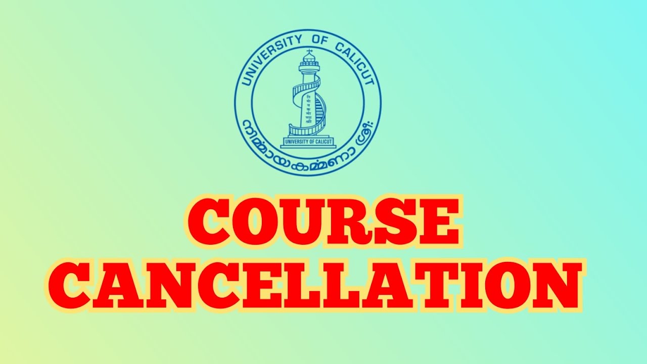 COURSE CANCELLATION || SCHOOL OF DISTANCE EDUCATION || UNIVERSITY OF CALICUT