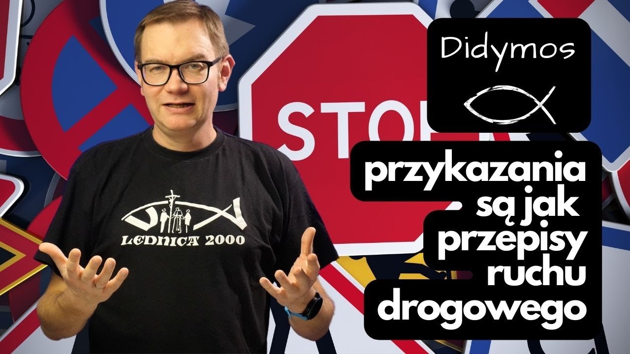 Przykazania są jak przepisy ruchu drogowego #didymos