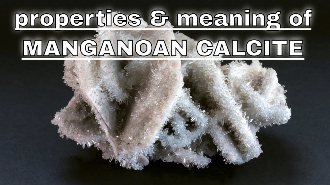 Manganoan Calcite Meaning Benefits and Spiritual Properties