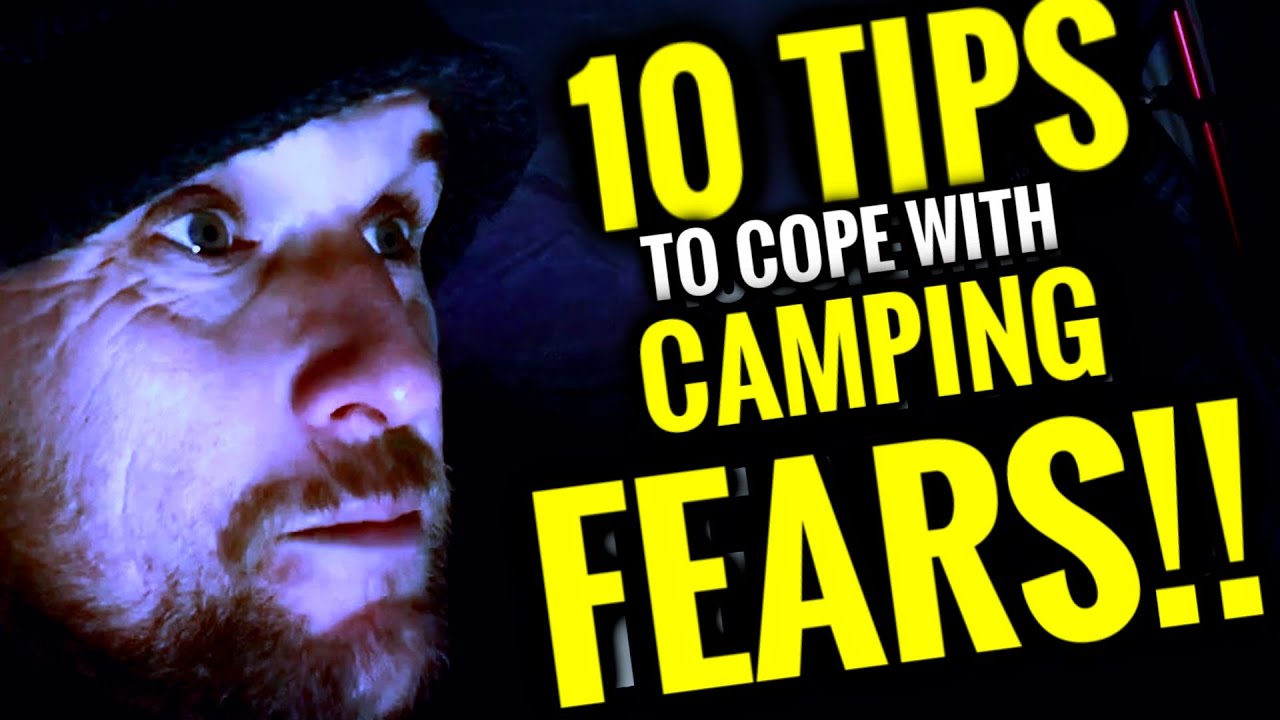 SCARED of SOLO CAMPING? - 10 Tips to cope with FEARS, ANXIETIES & MOTIVATION