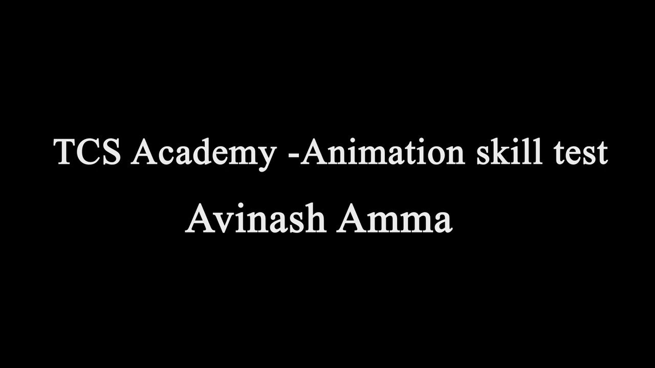 TCS Academy   Animation skill test