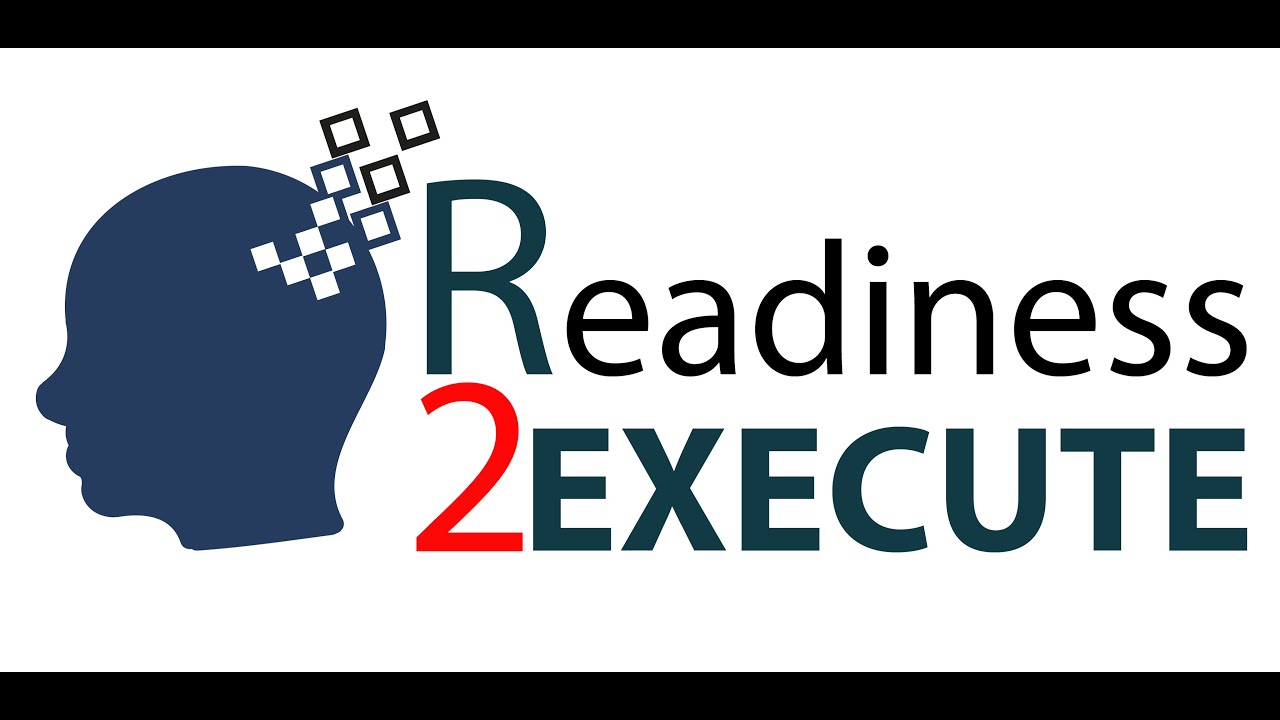 Introducing Readiness2Execute Implementation Assessment