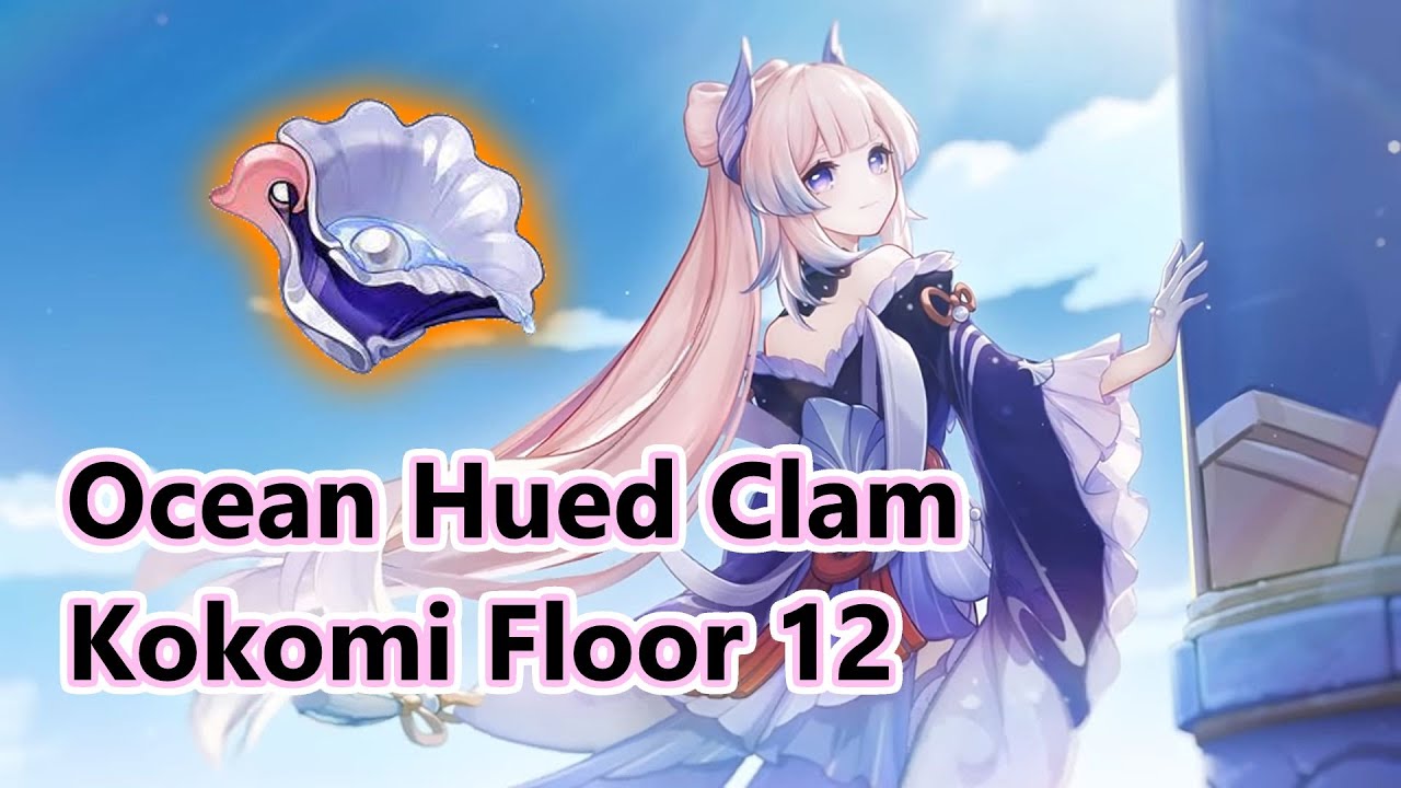 Ocean-Hued Clam Kokomi on Floor 12 (9 Stars)