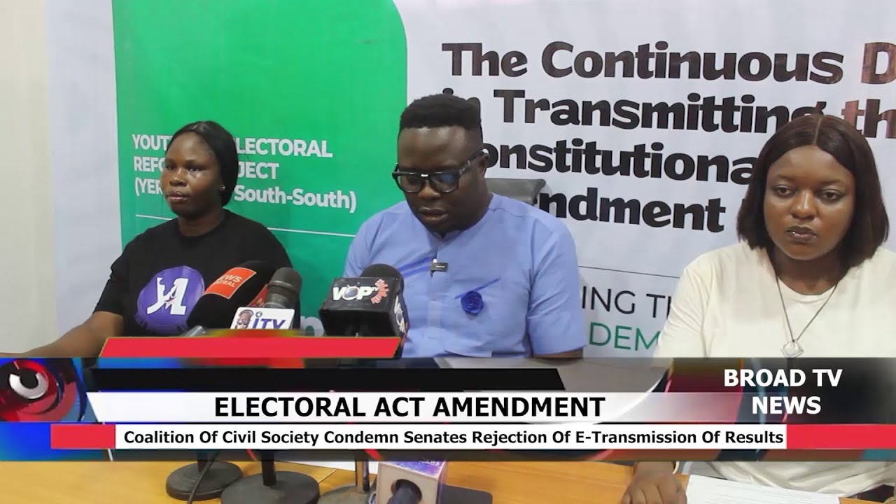 Coalition Of Civil Society Condemn Senates Rejection Of E-Transmission Of Results