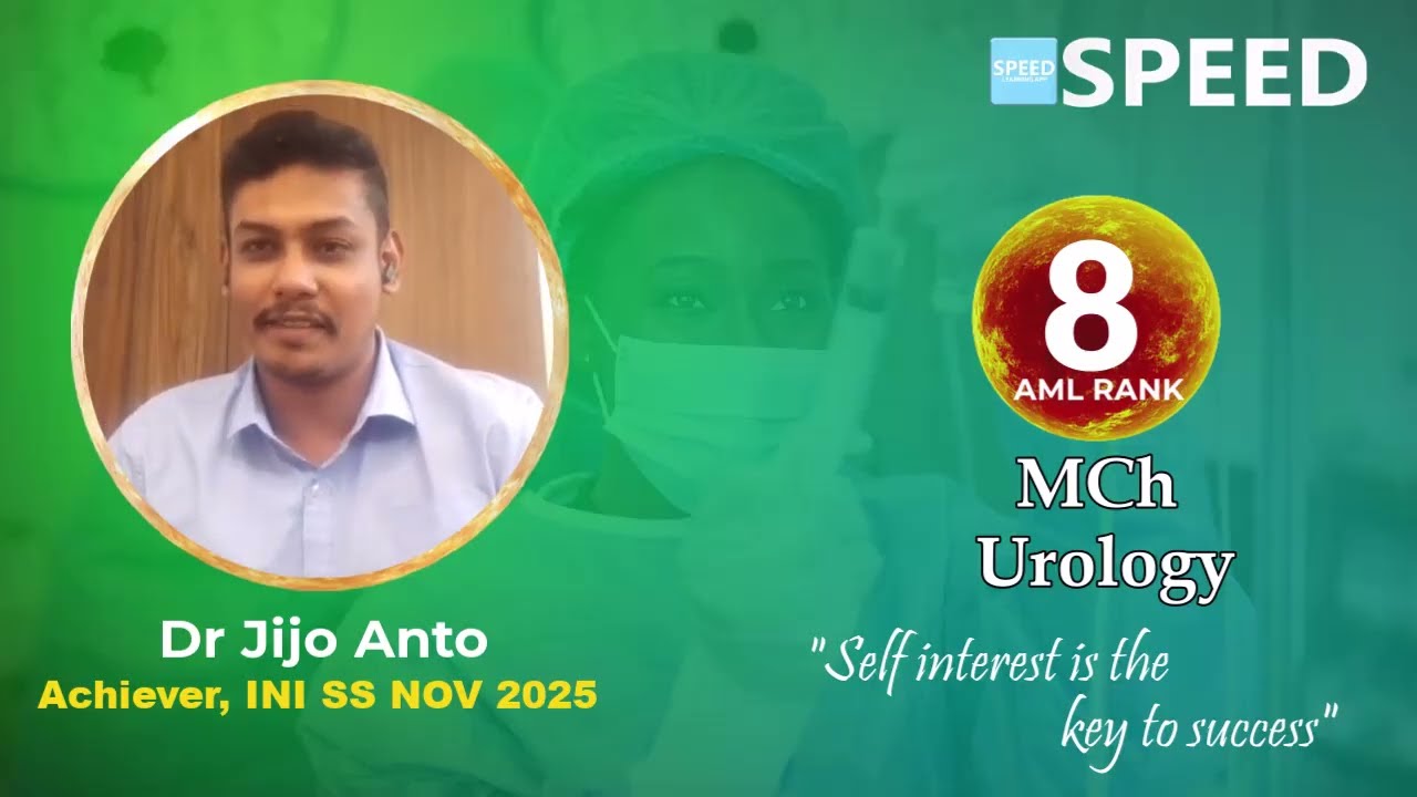 AML Rank 8,INI SS Nov 2025, MCh Urology,Dr. Jijo Anto |SPEED|