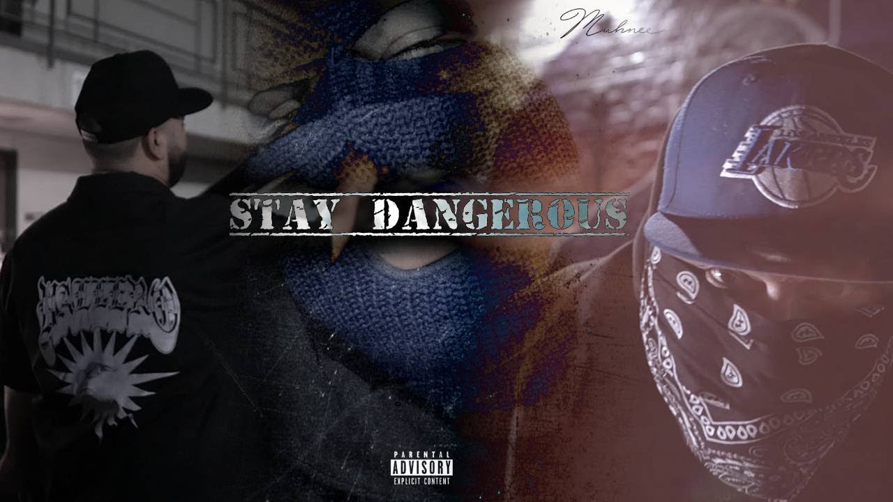Muhnee - Stay Dangerous