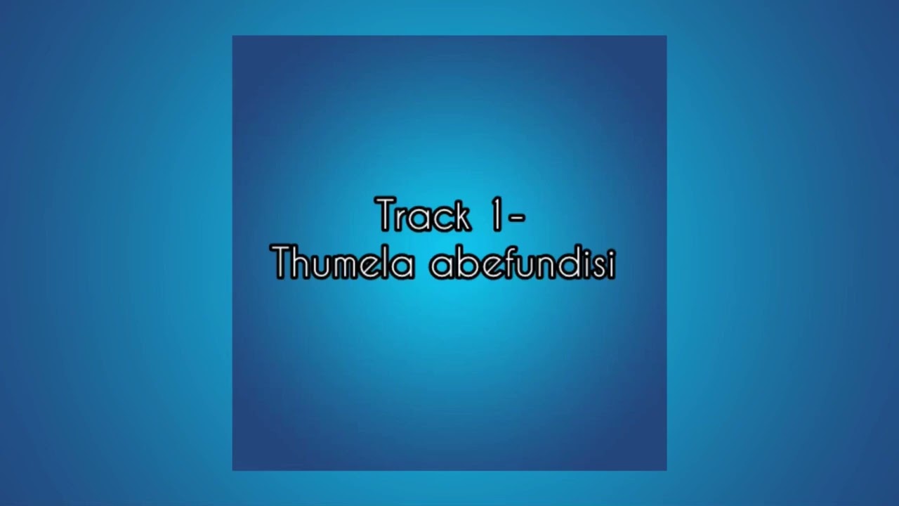 THUMELA ABEFUNDISI