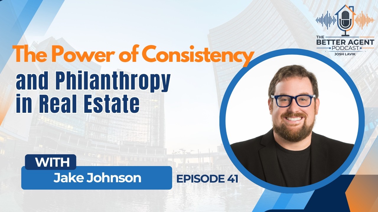 The Power of Consistency and Philanthropy in Real Estate - EP 41