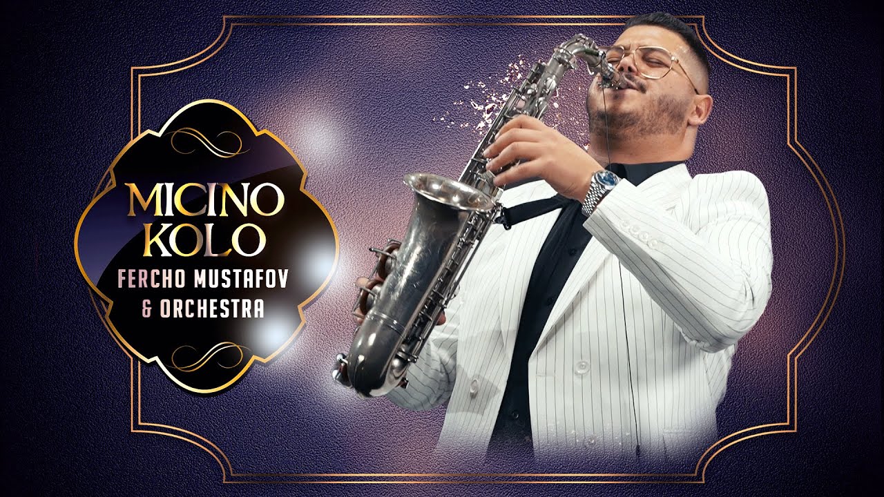 Fercho Mustafov & Orchestra - Micino kolo (Official Video 2026)