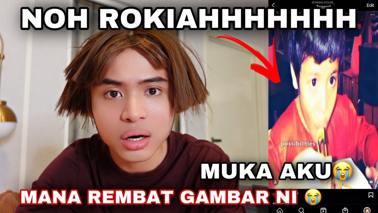 NOH ROKIAAAHHH😭| MANA KORANG REMBAT GAMBAR ZAMAN KEGELAPAN AKU NI 😭😱‼️