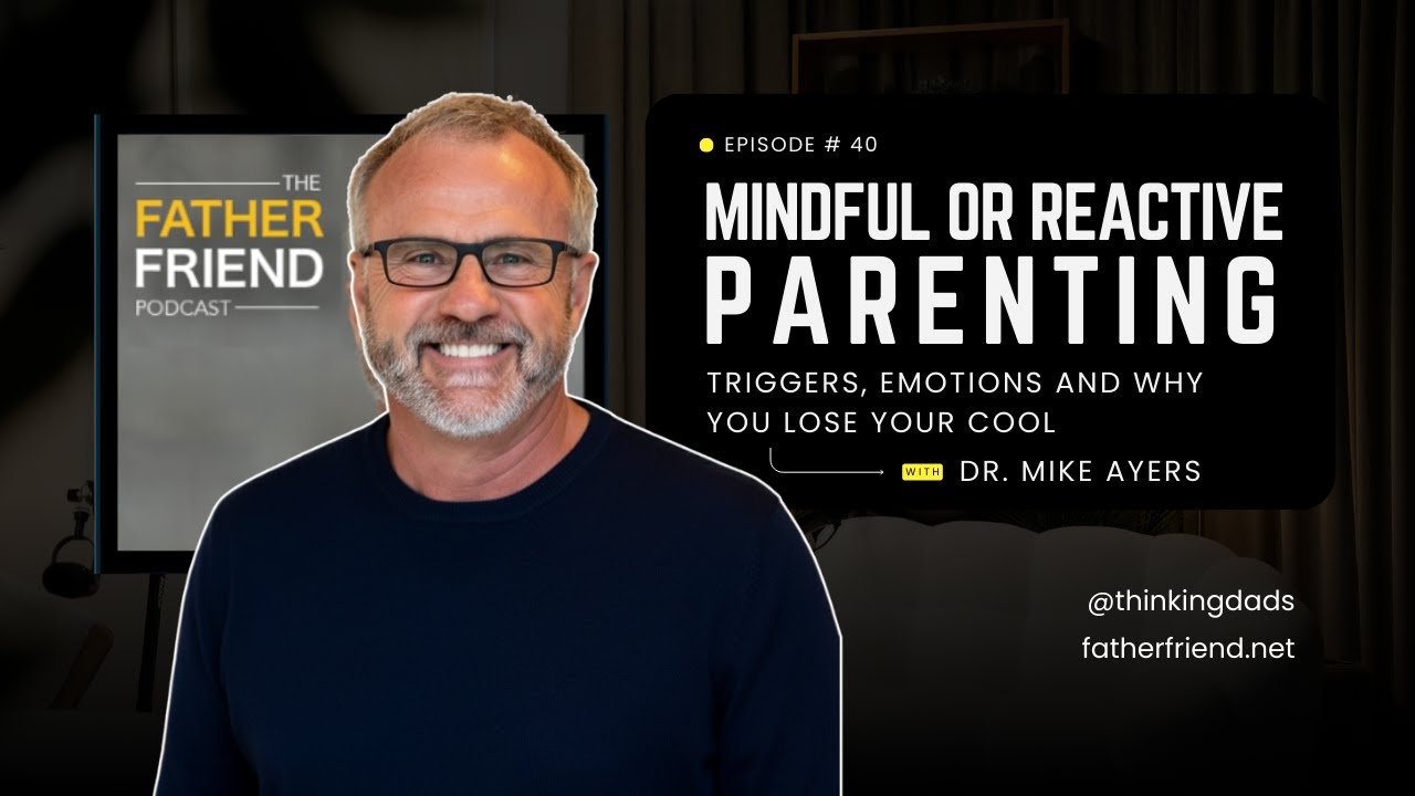 Episode 40 Mindful or Reactive Parenting: Triggers, Emotions and Why You Lose Your Cool