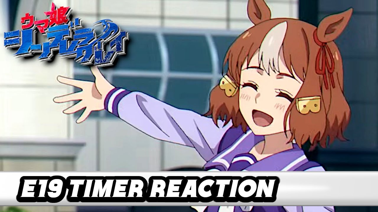 Timer Reaction | Umamusume: Cinderella Gray | Episode 19 (Cour 2 Episode 6)