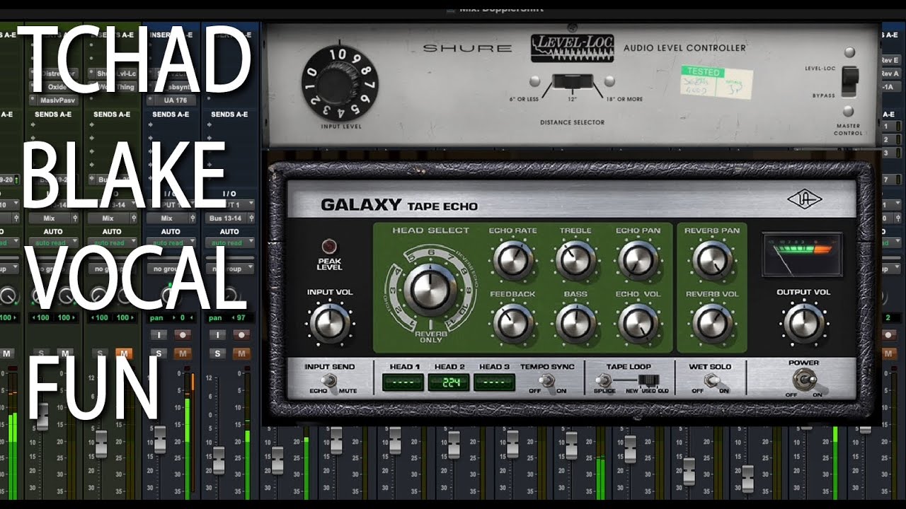 Tchad Blake Style Vocal Fun with the UAD Galaxy Space Echo & Korneff Shure Level-Loc Plug-ins